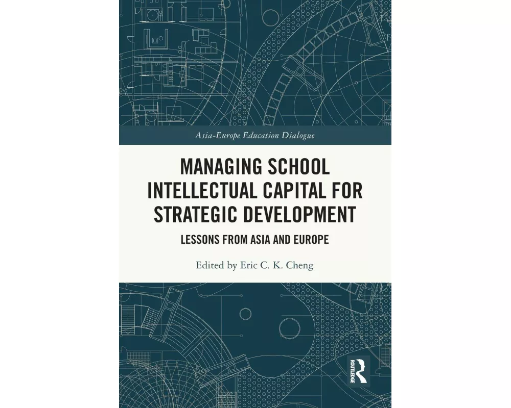 Managing School Intellectual Capital for Strategic Development
