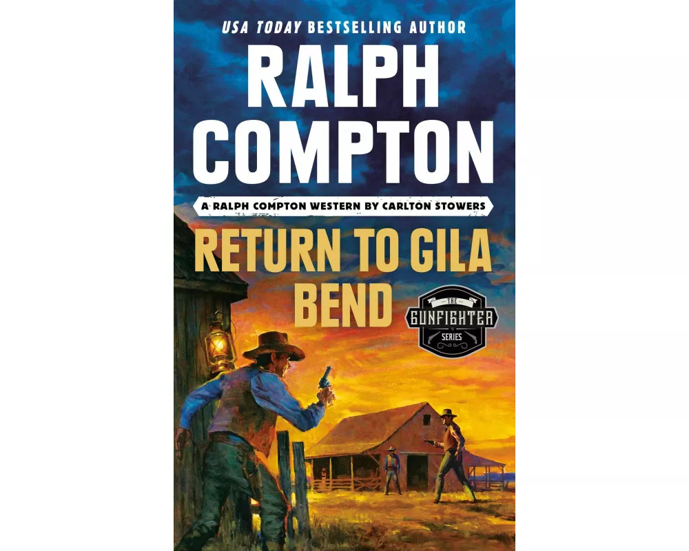 Ralph Compton Return to Gila Bend