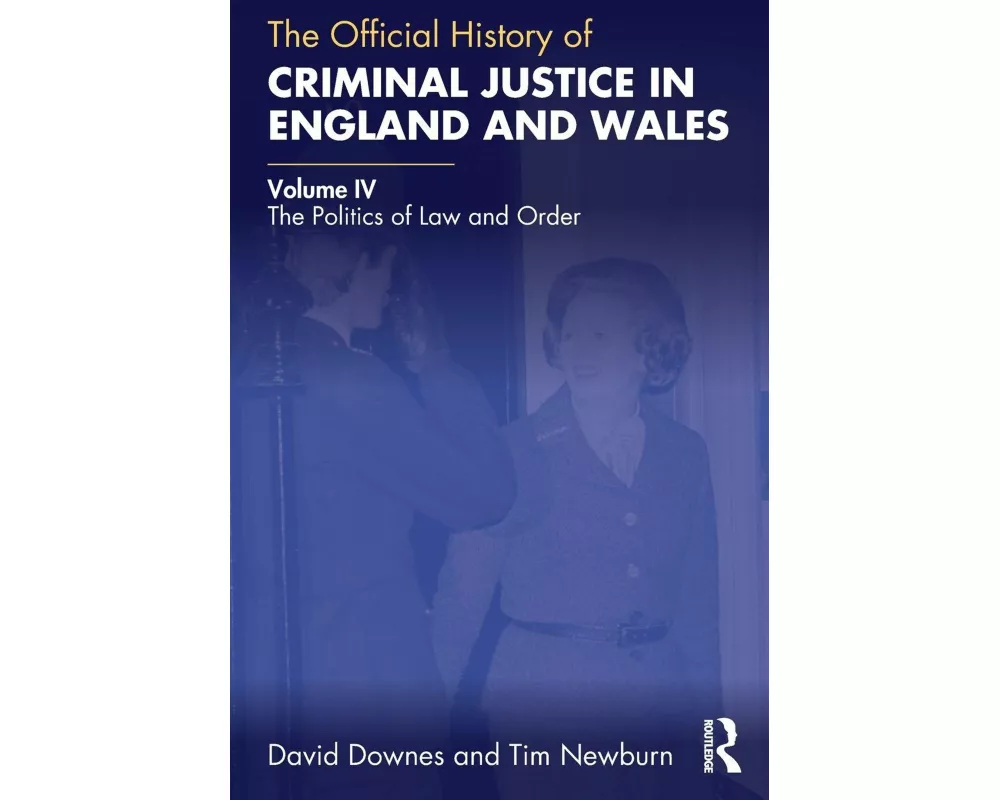The Official History of Criminal Justice in England and Wales