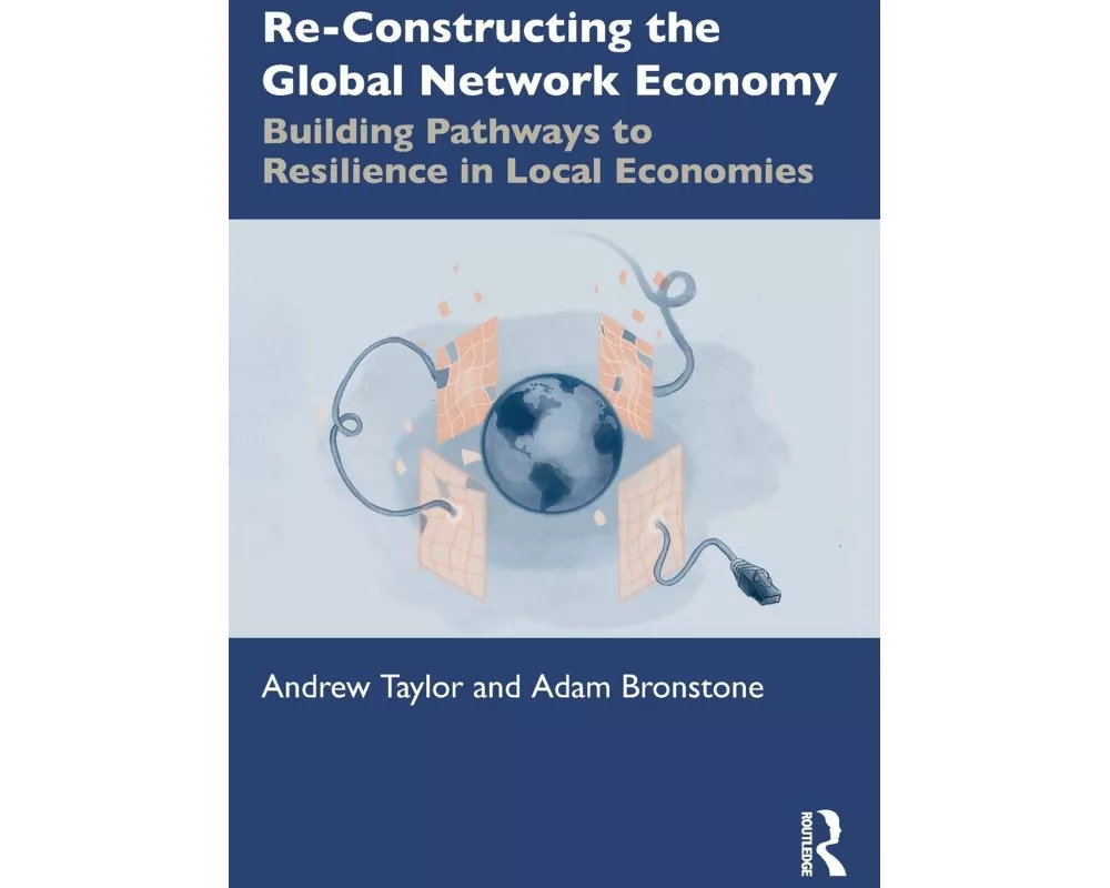 Re-Constructing the Global Network Economy