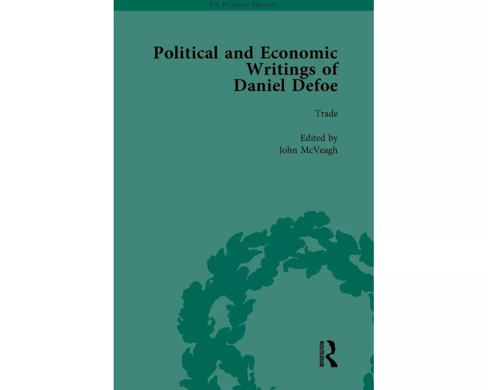 The Political and Economic Writings of Daniel Defoe Vol 7