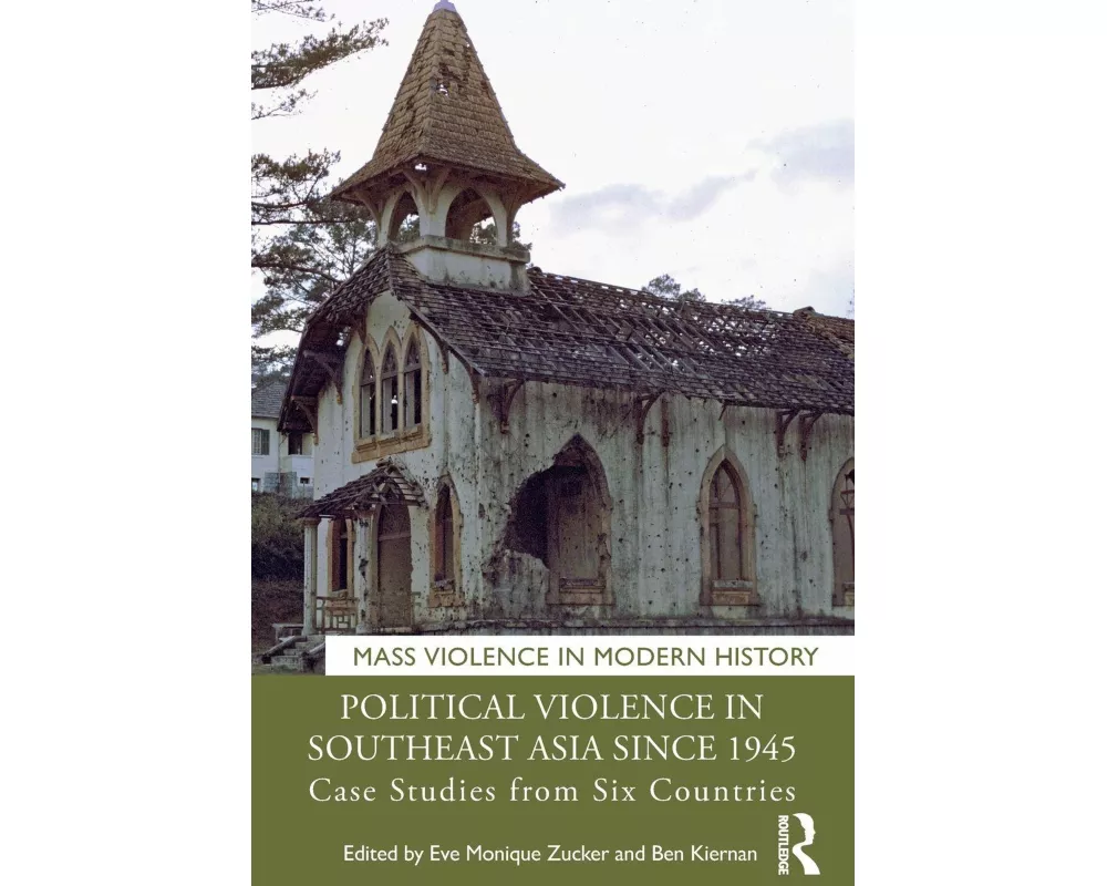 Political Violence in Southeast Asia since 1945