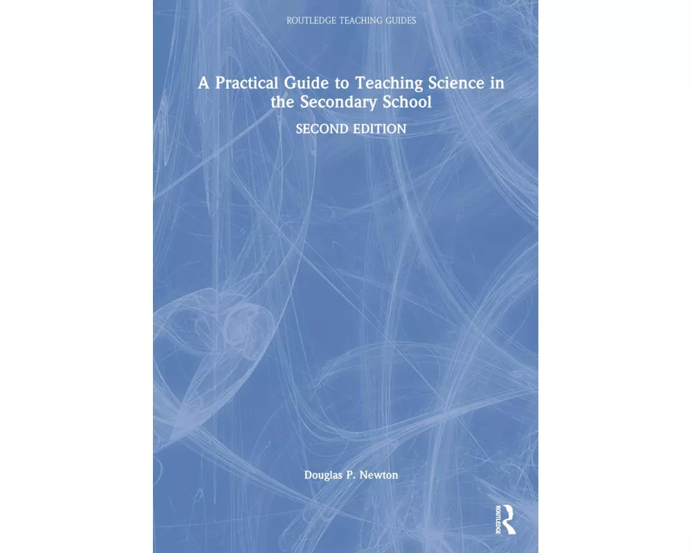 A Practical Guide to Teaching Science in the Secondary School