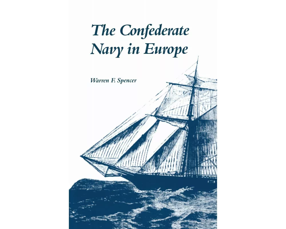 The Confederate Navy in Europe