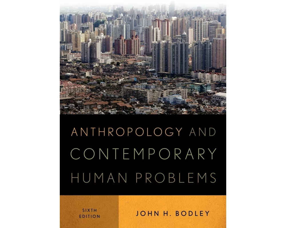 Anthropology and Contemporary Human Problems
