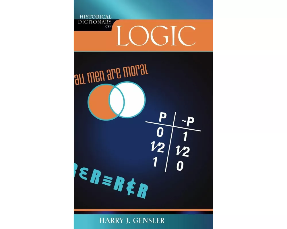 Historical Dictionary of Logic