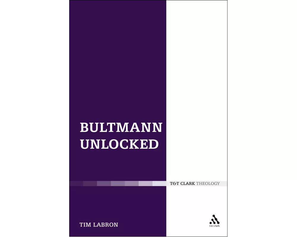 Bultmann Unlocked