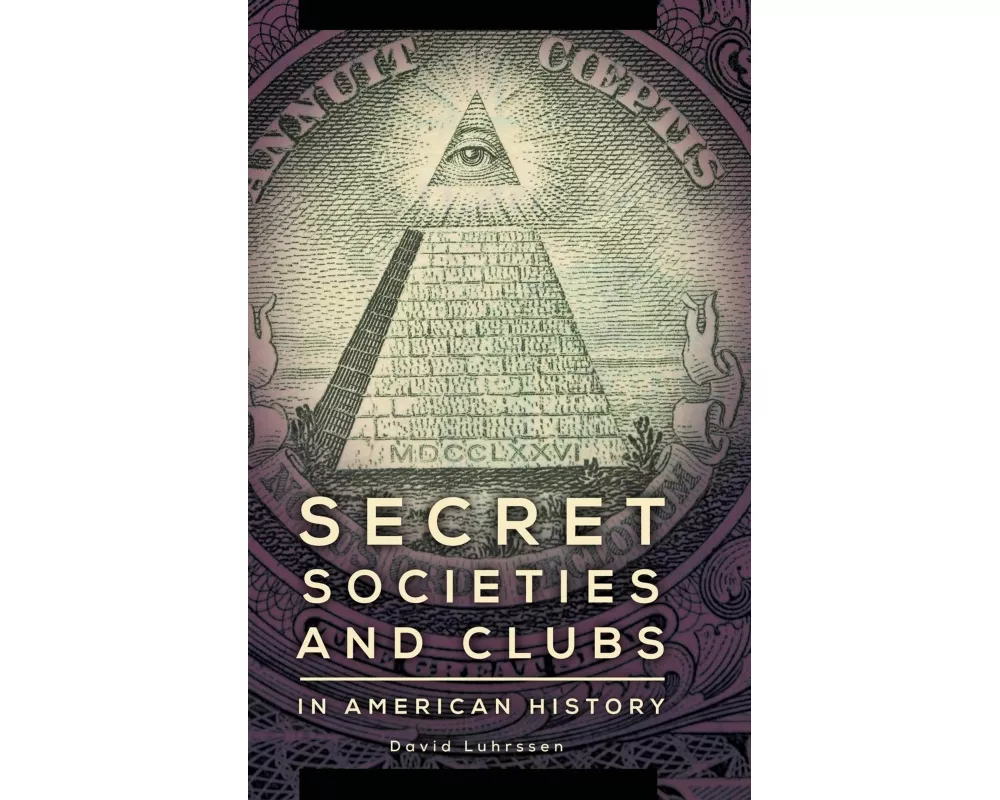 Secret Societies and Clubs in American History