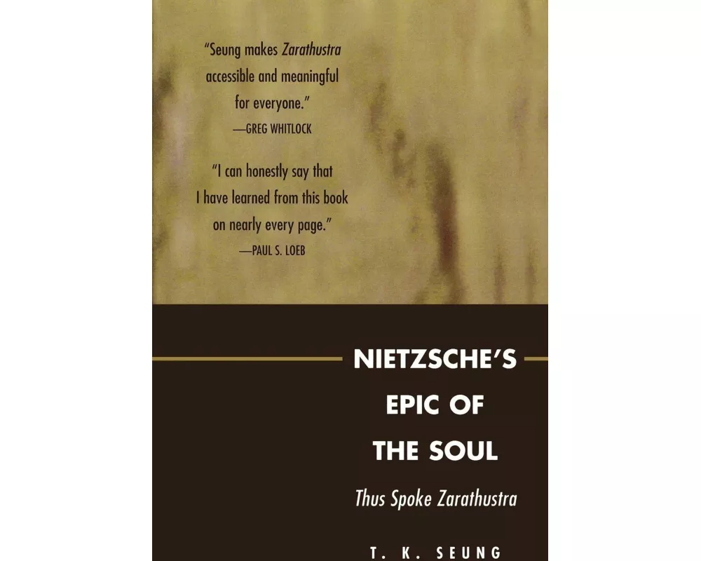Nietzsche's Epic of the Soul