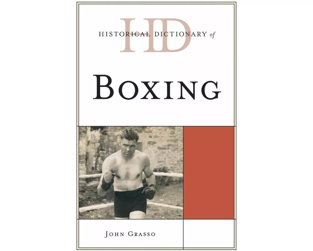 Historical Dictionary of Boxing