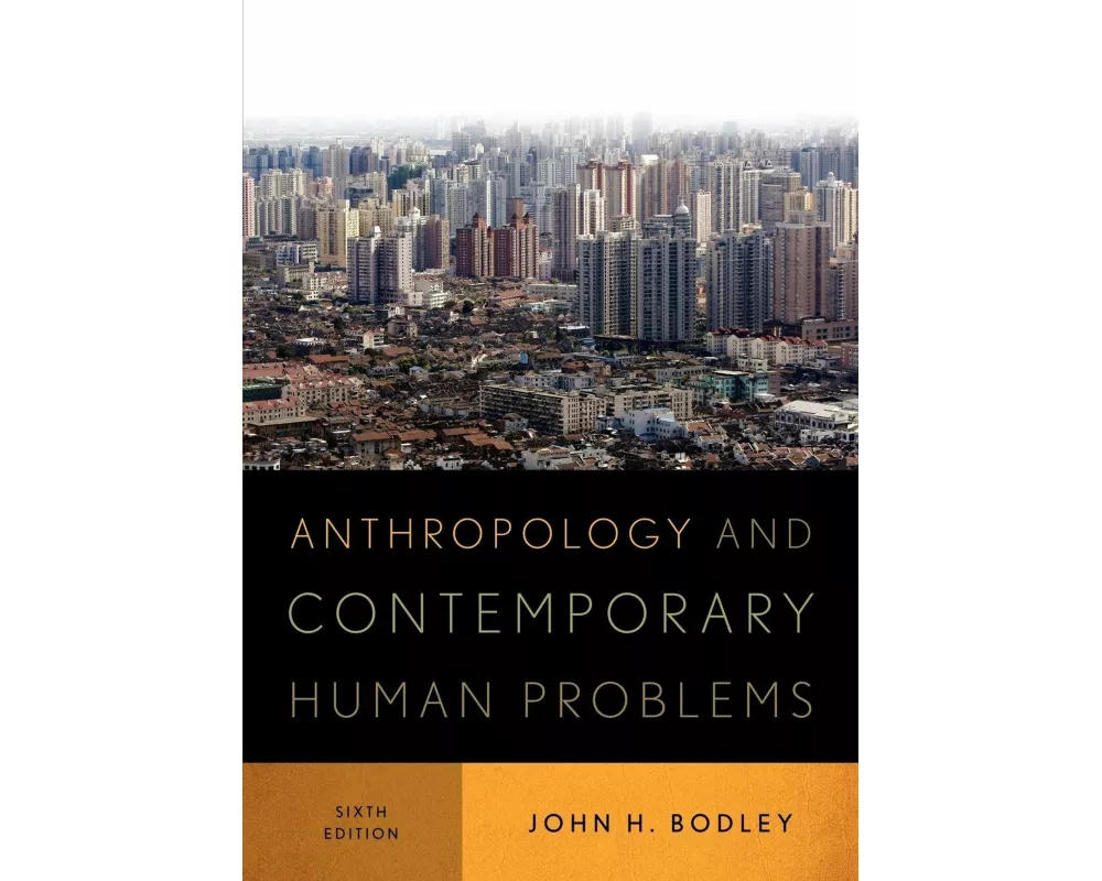 Anthropology and Contemporary Human Problems