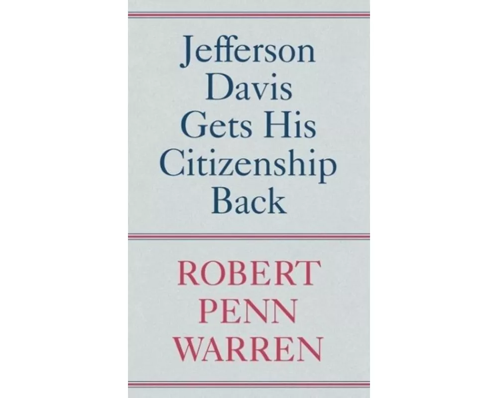 Jefferson Davis Gets His Citizenship Back
