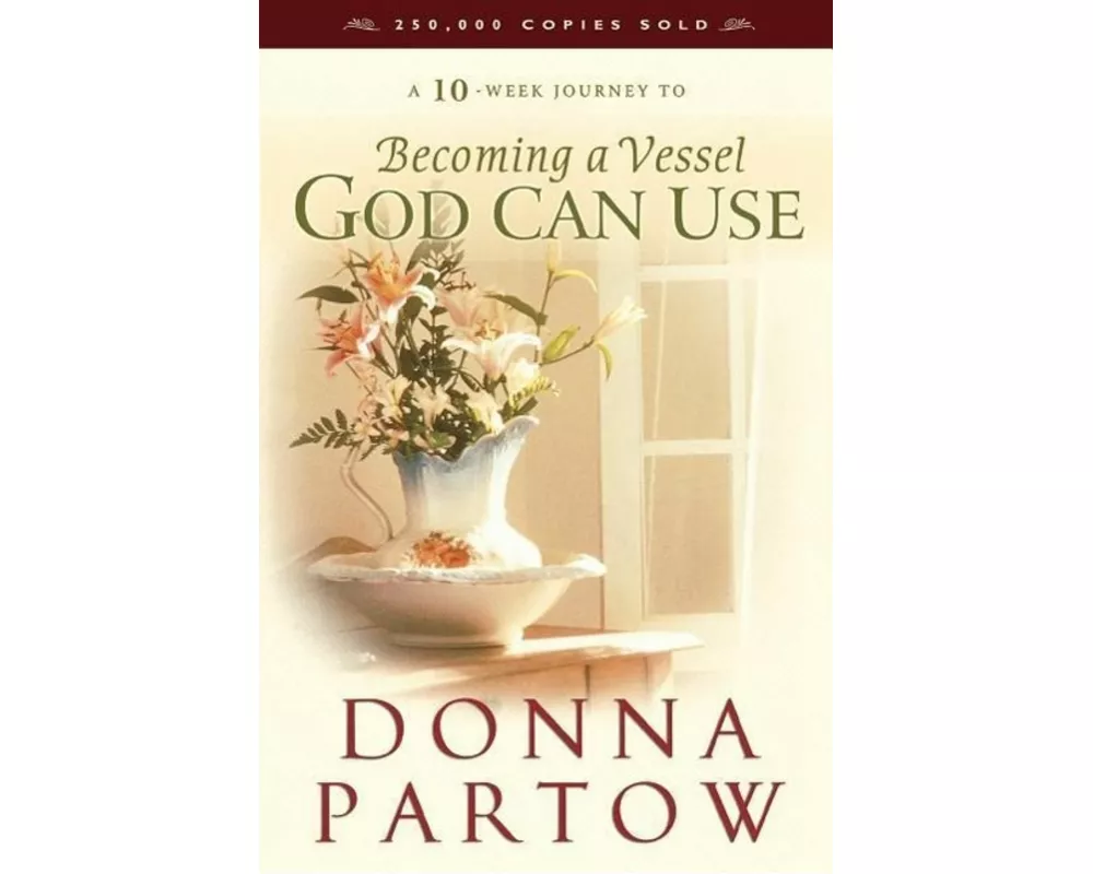 Becoming a Vessel God Can Use