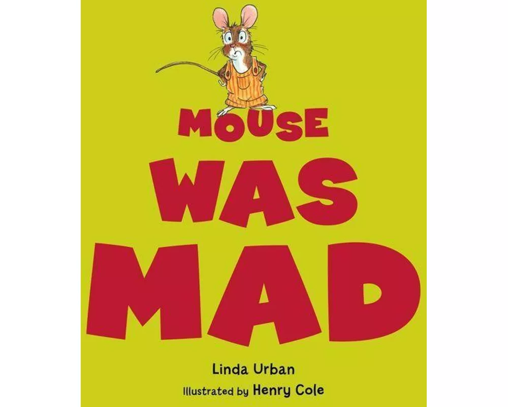 Mouse Was Mad