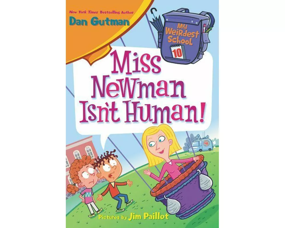 My Weirdest School #10: Miss Newman Isn't Human!