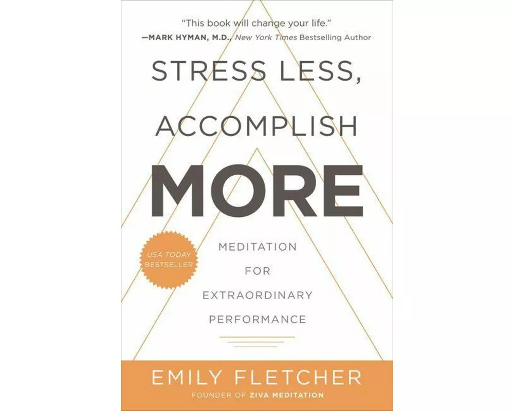 Stress Less, Accomplish More