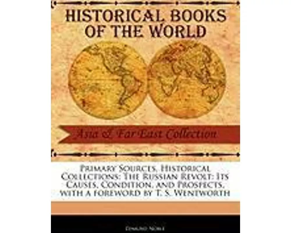 The Russian Revolt: Its Causes, Condition, and Prospects