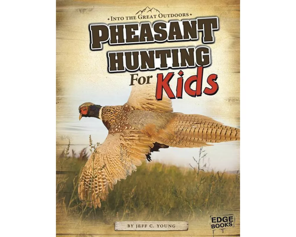 Pheasant Hunting for Kids