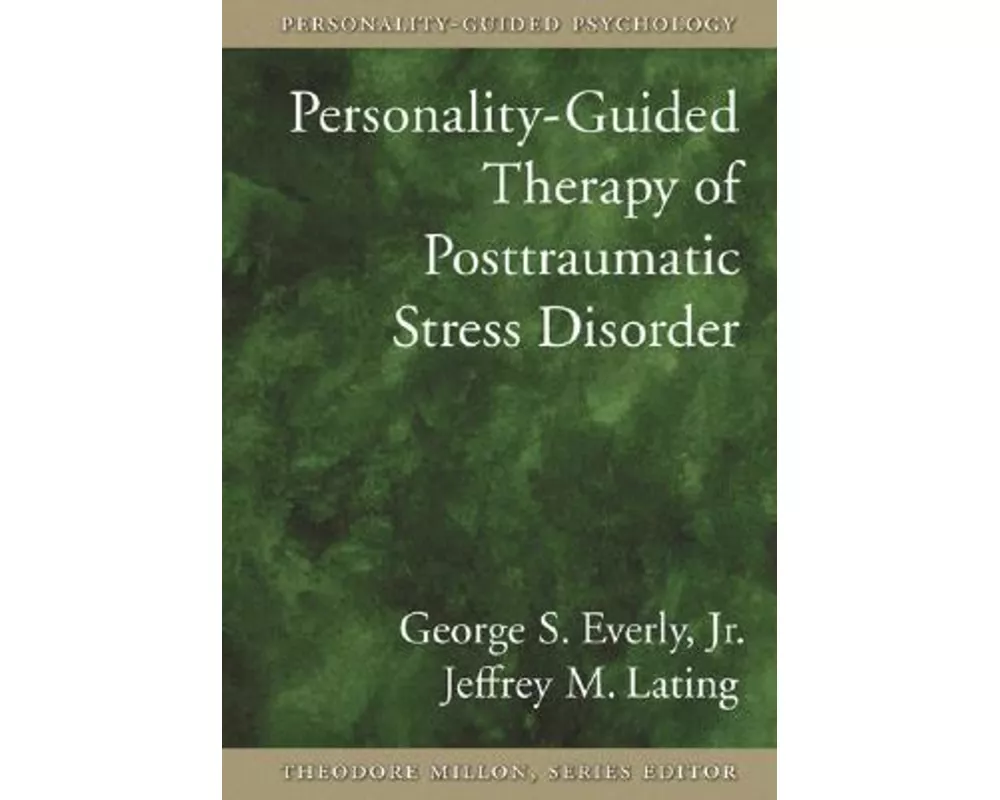 Personality-Guided Therapy for Posttraumatic Stress Disorderpersonality-Guided Therapy for Posttraumatic Stress Disorder