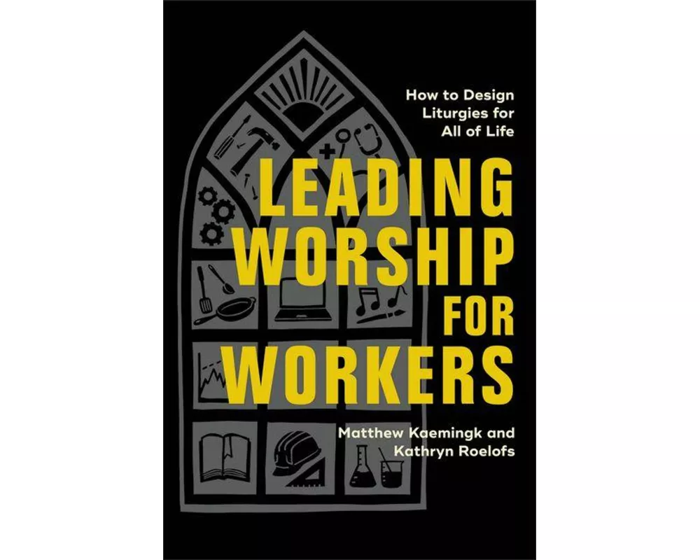 Leading Worship for Workers