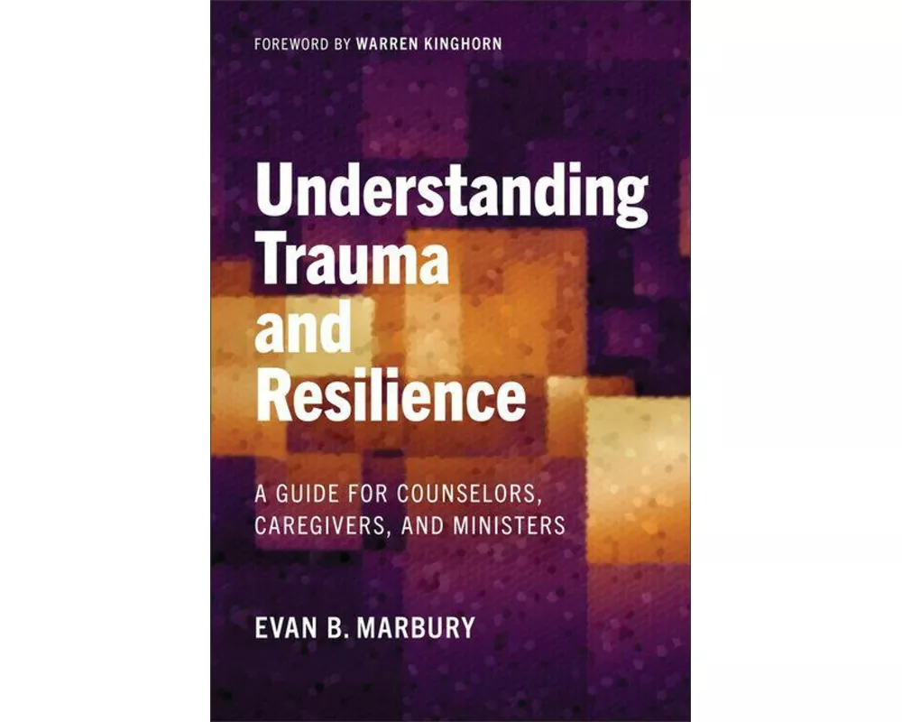 Understanding Trauma and Resilience
