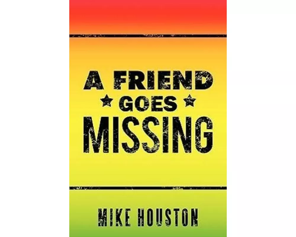 A Friend Goes Missing