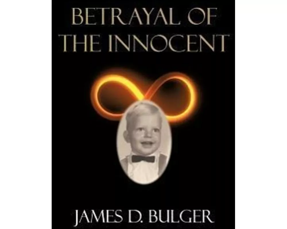 Betrayal of the Innocent