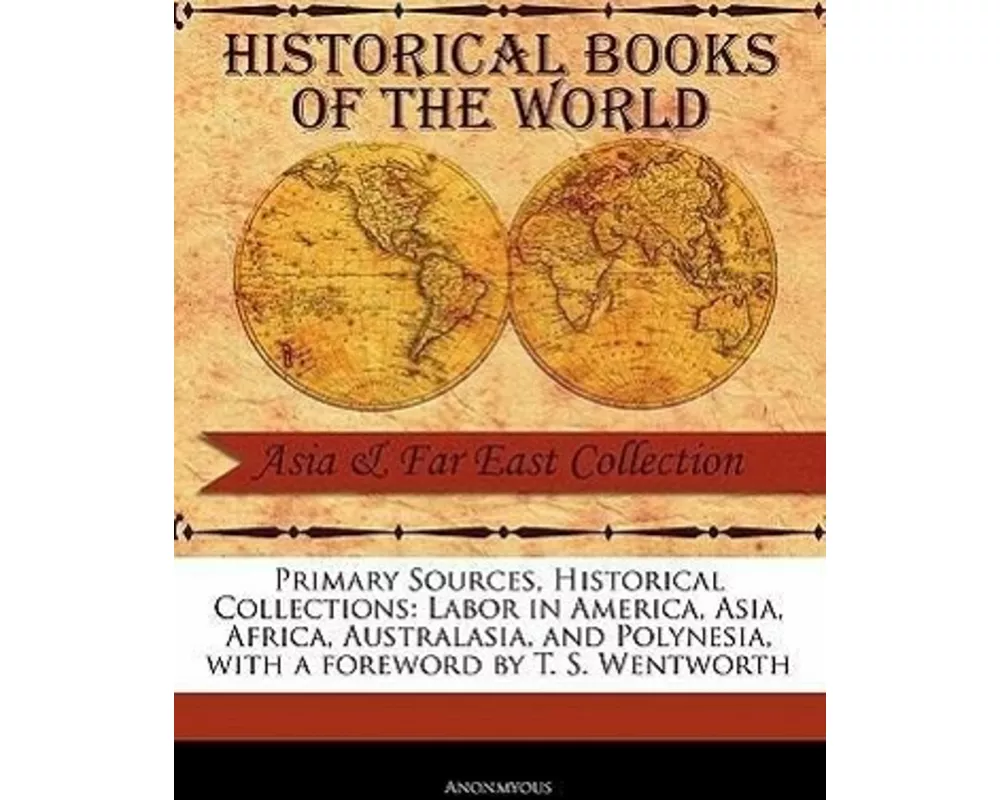 Labor in America, Asia, Africa, Australasia, and Polynesia