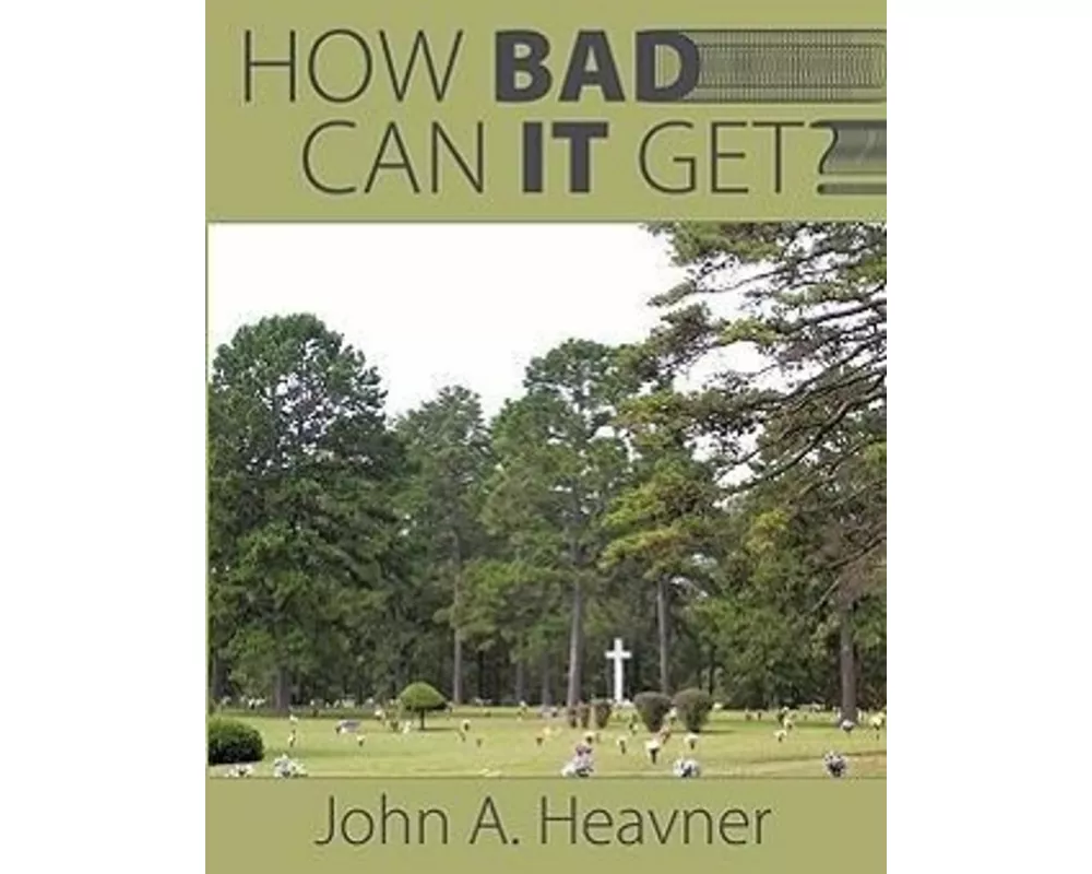 How Bad Can It Get?