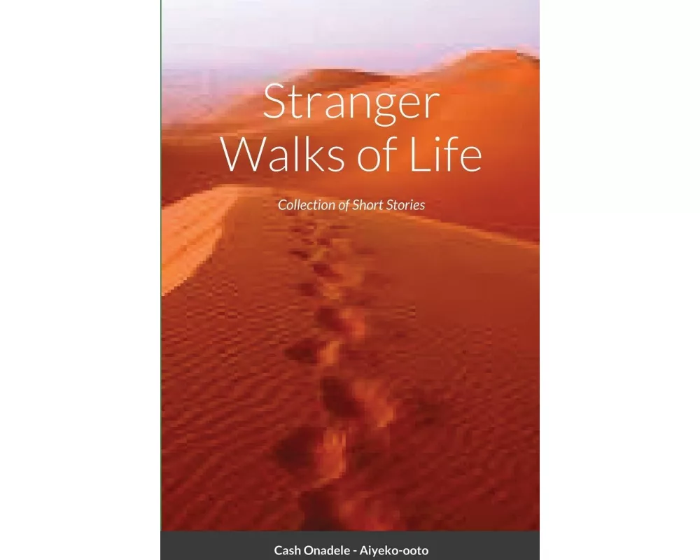 Stranger Walks of Life