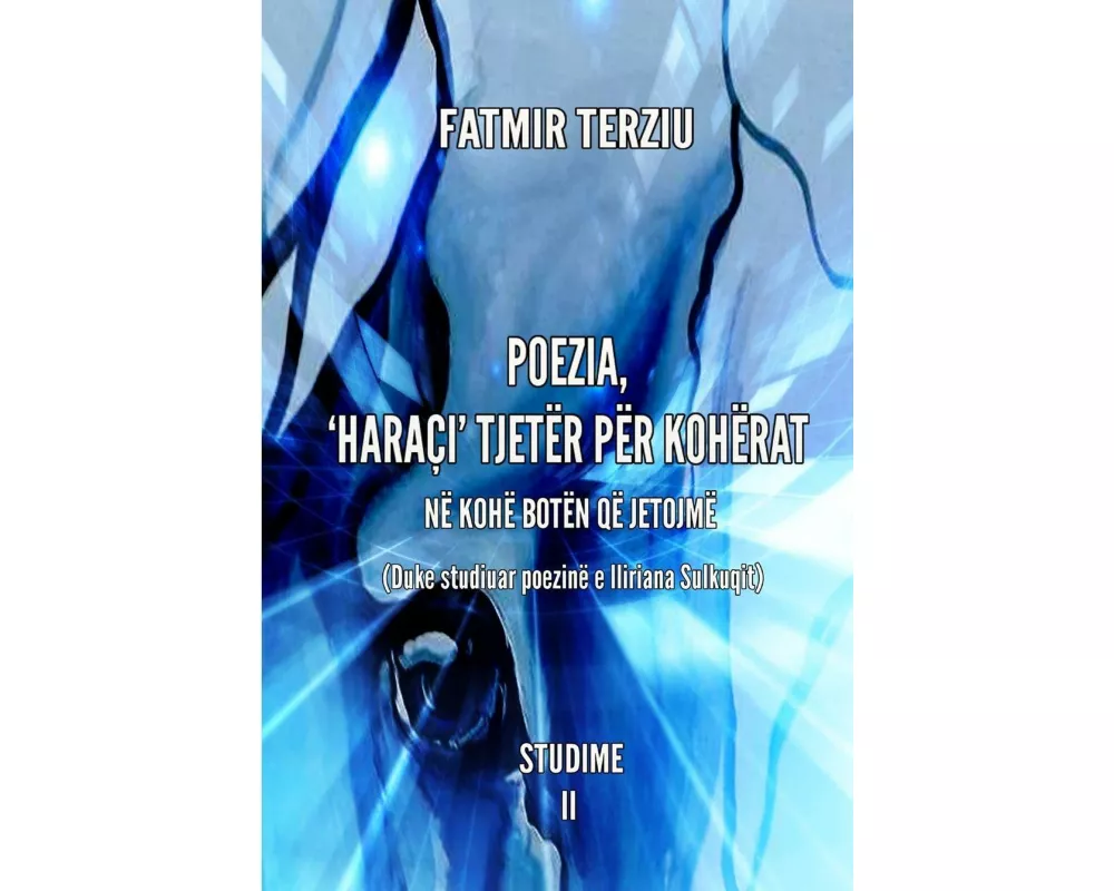 Poezia, 'haraÇi' TjetËr PËr KohËrat