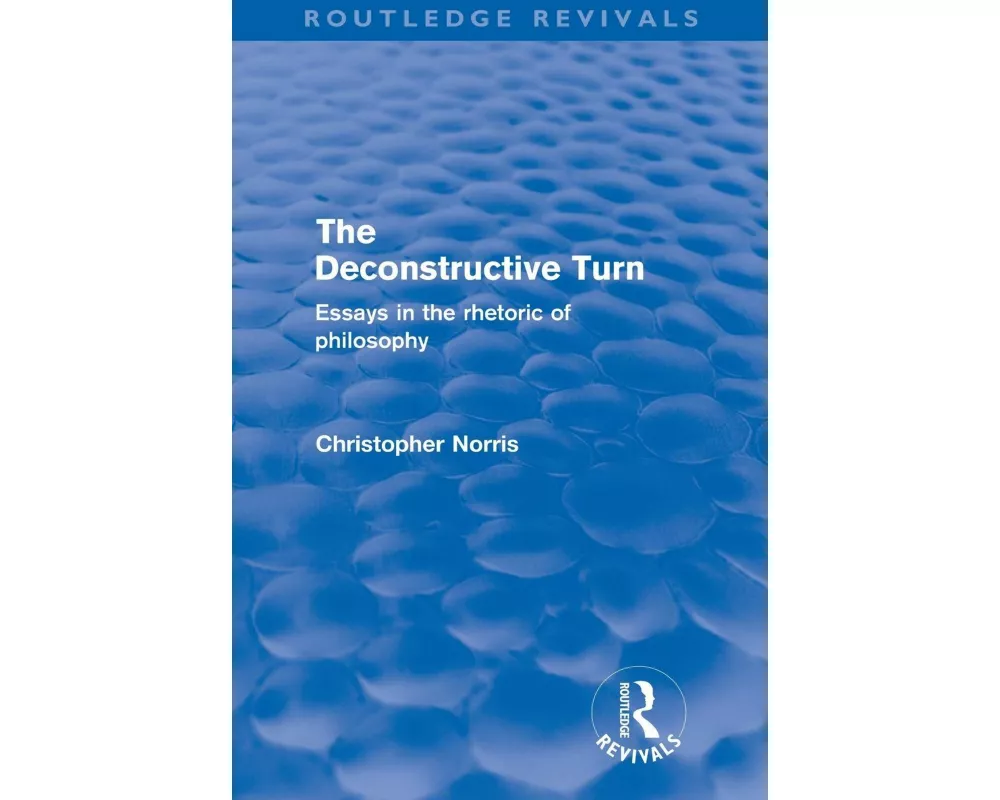 The Deconstructive Turn (Routledge Revivals)