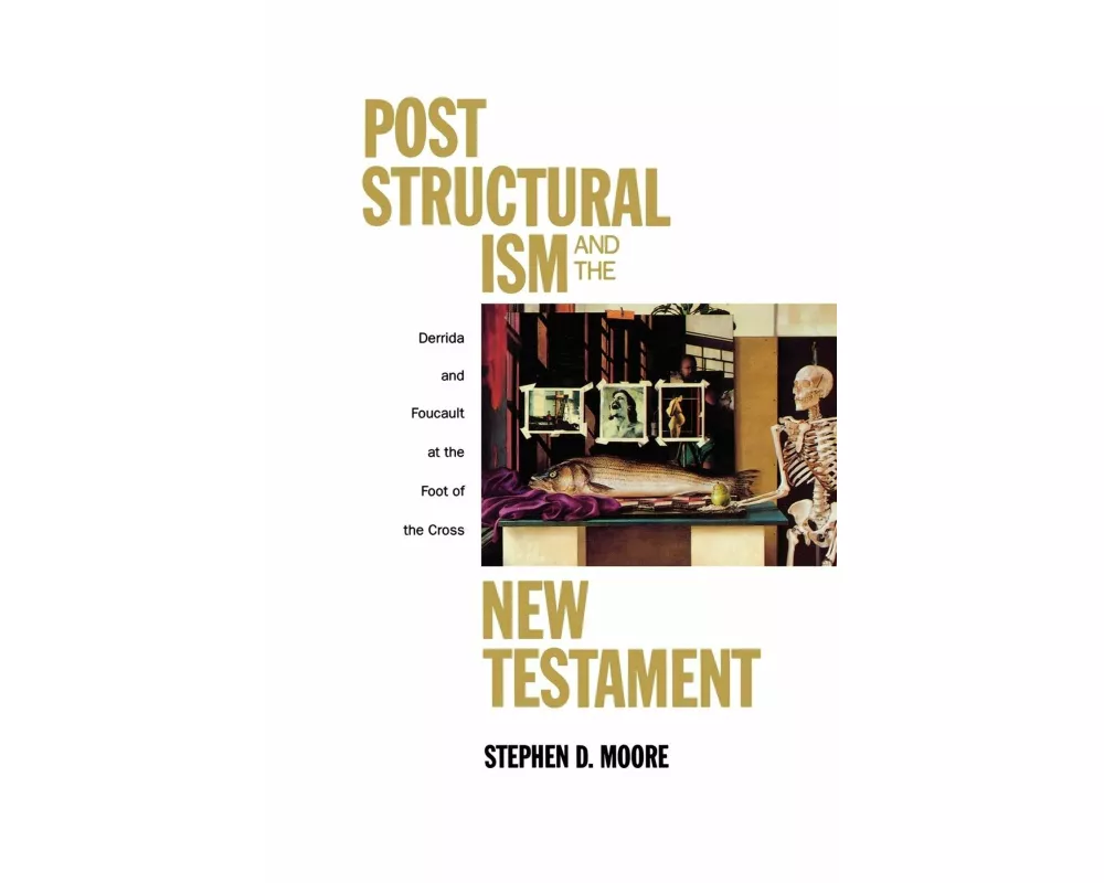 Post Structural Ism and the New Testament