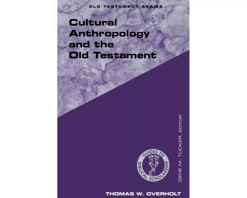 Cultural Anthropology and the Old Testament