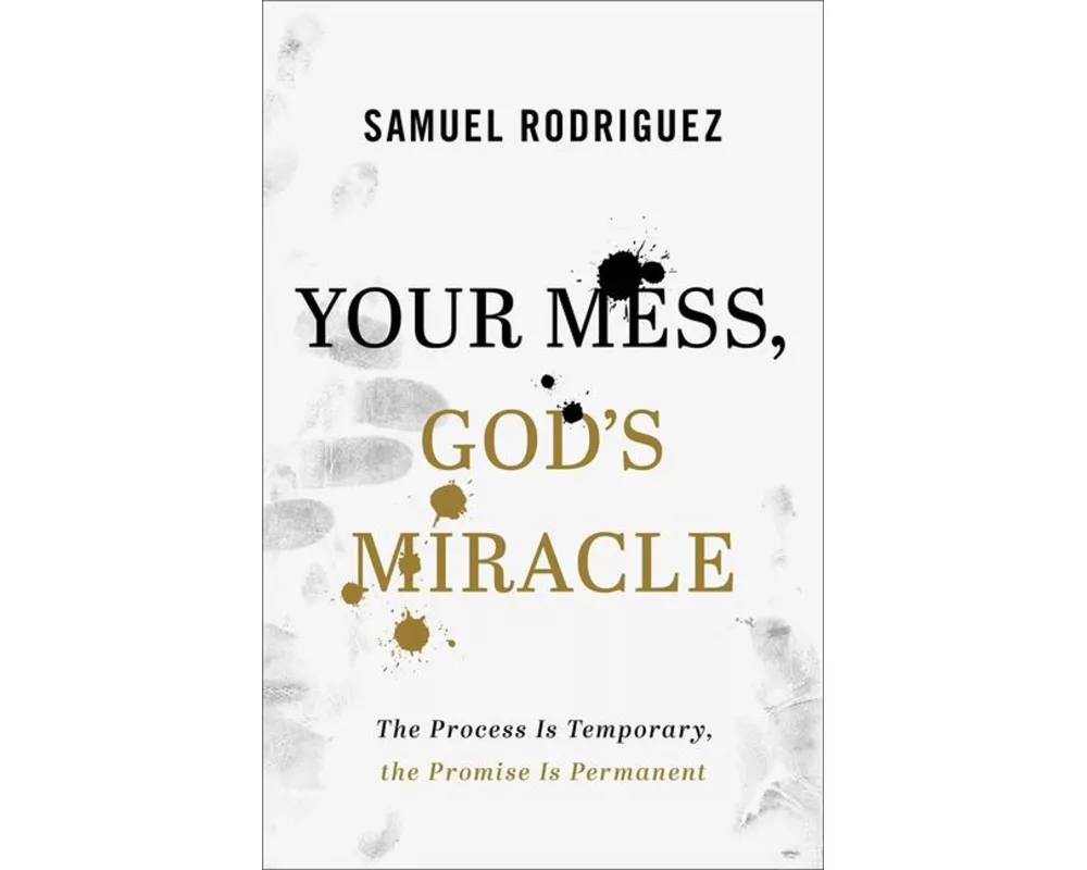 Your Mess, God's Miracle