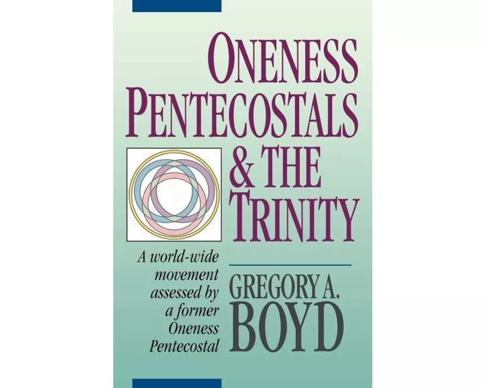 Oneness Pentecostals and the Trinity