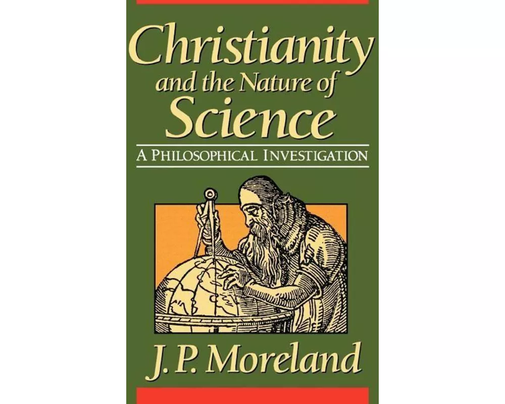 Christianity and the Nature of Science