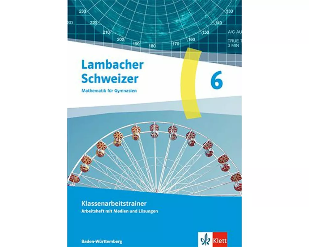 Lambacher Schweizer Mathematik 6. Ausgabe Baden-Württemberg