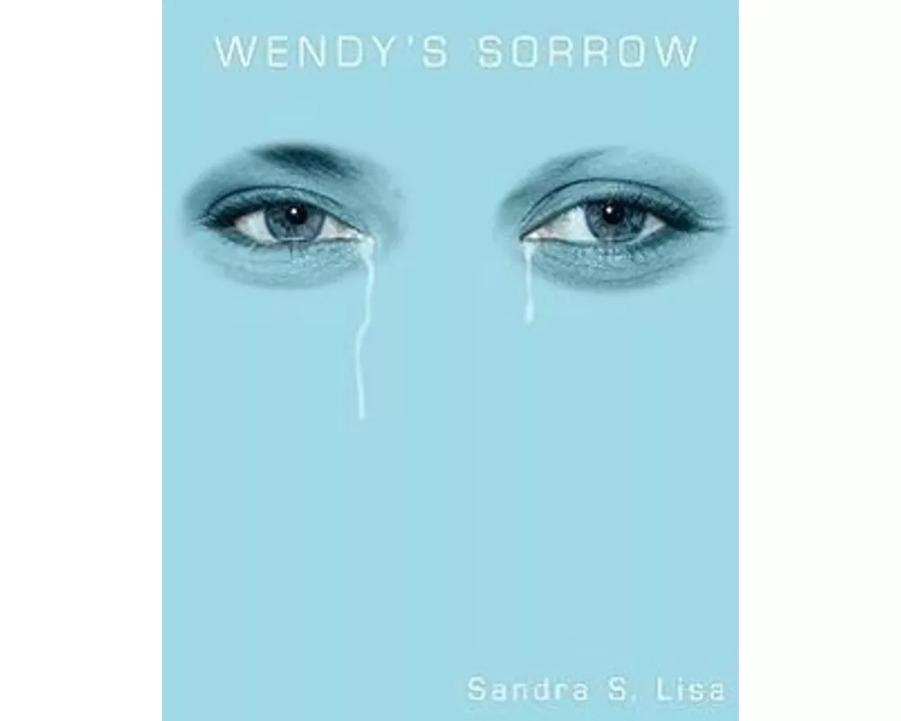 Wendy's Sorrow
