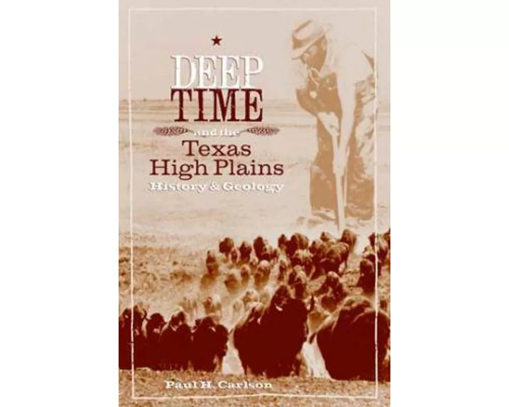 Deep Time and the Texas High Plains