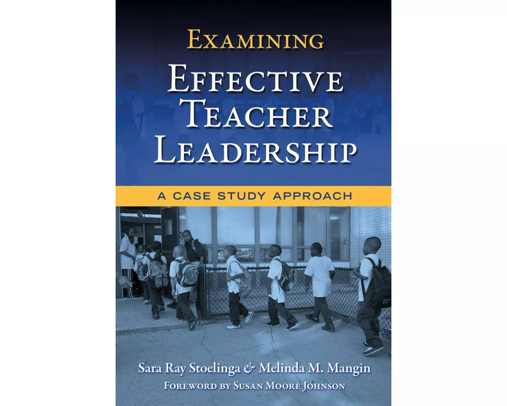 Examining Effective Teacher Leadership