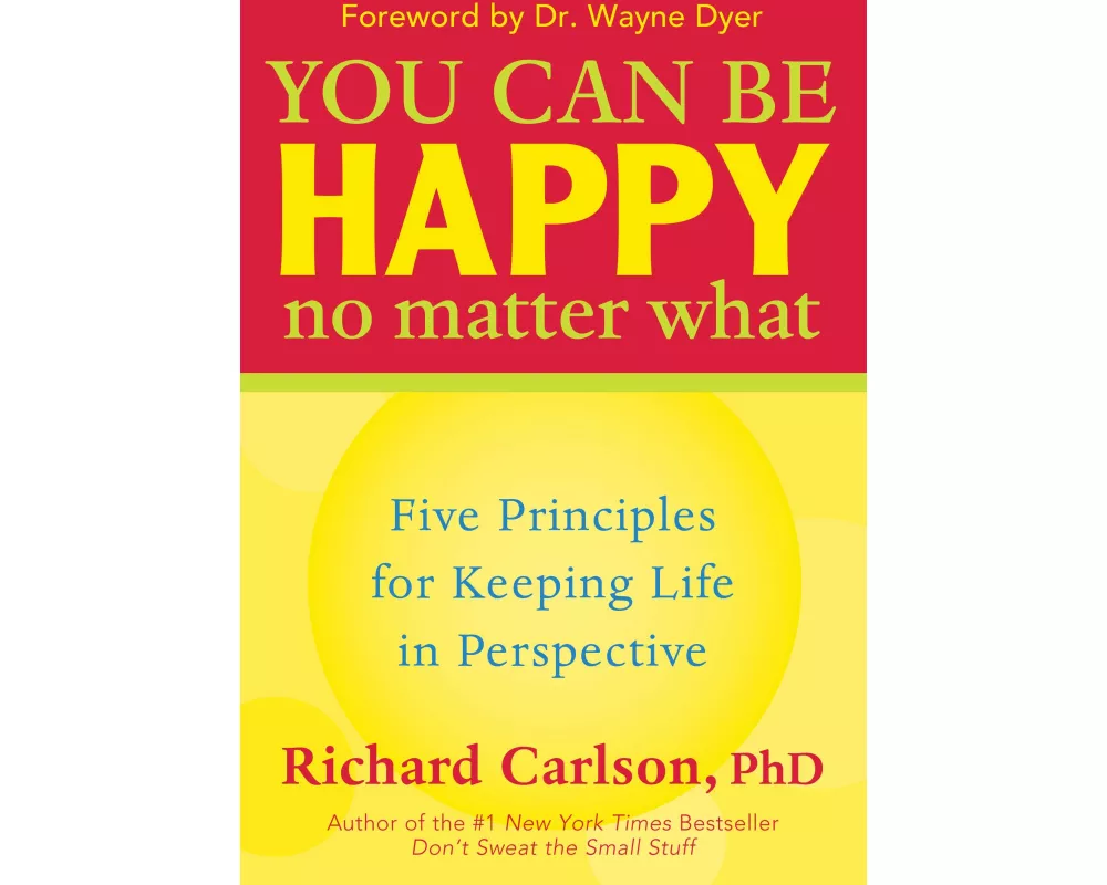 You Can Be Happy No Matter What