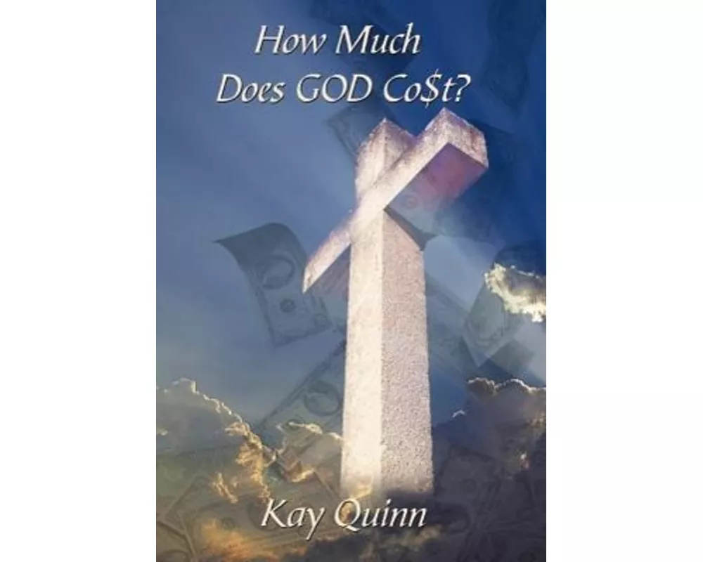 How Much Does GOD Co$t?