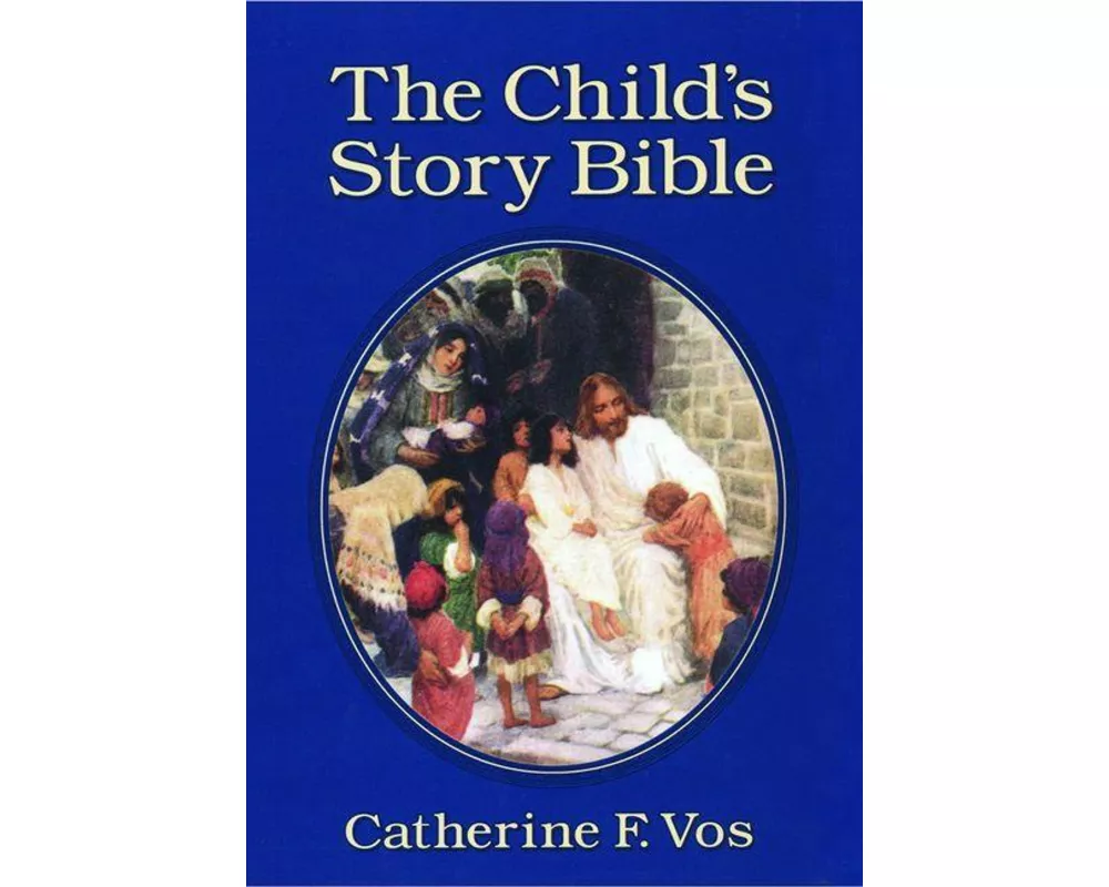 The Child's Story Bible