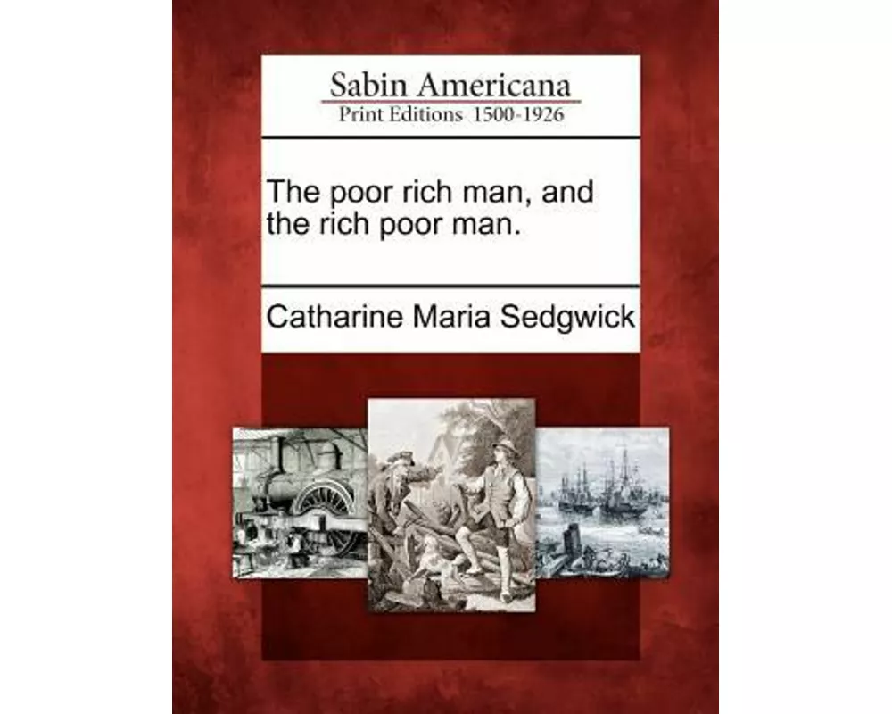The Poor Rich Man, and the Rich Poor Man
