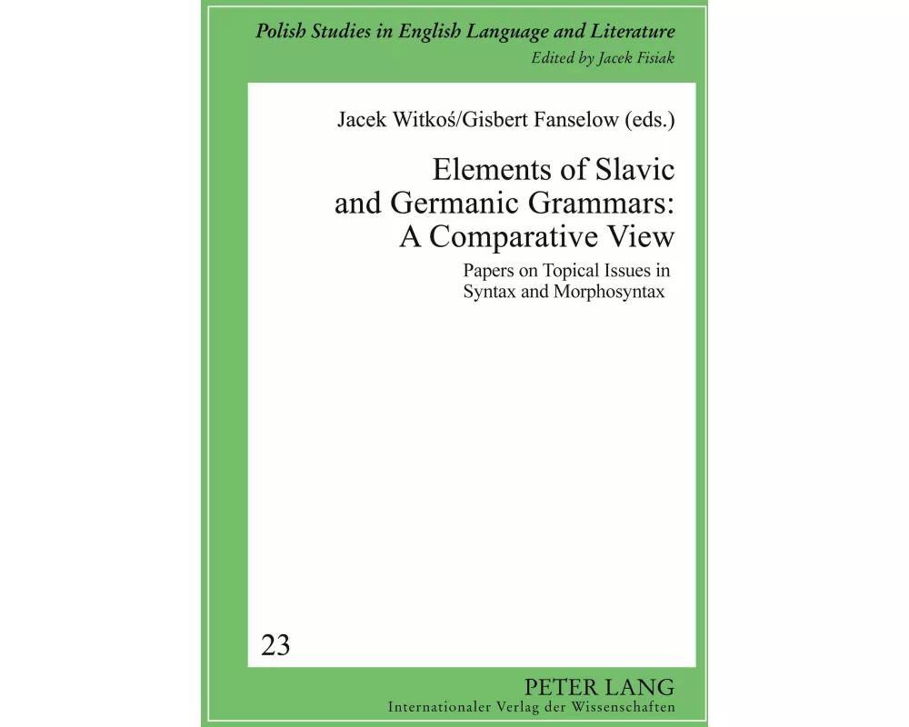 Elements of Slavic and Germanic Grammars: A Comparative View
