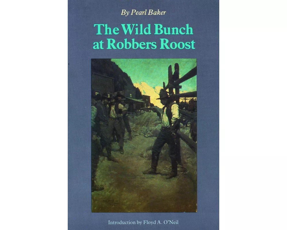 The Wild Bunch at Robber's Roost