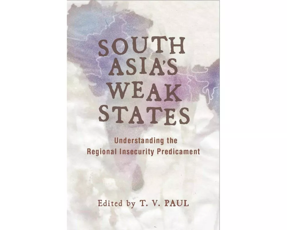 South Asia's Weak States