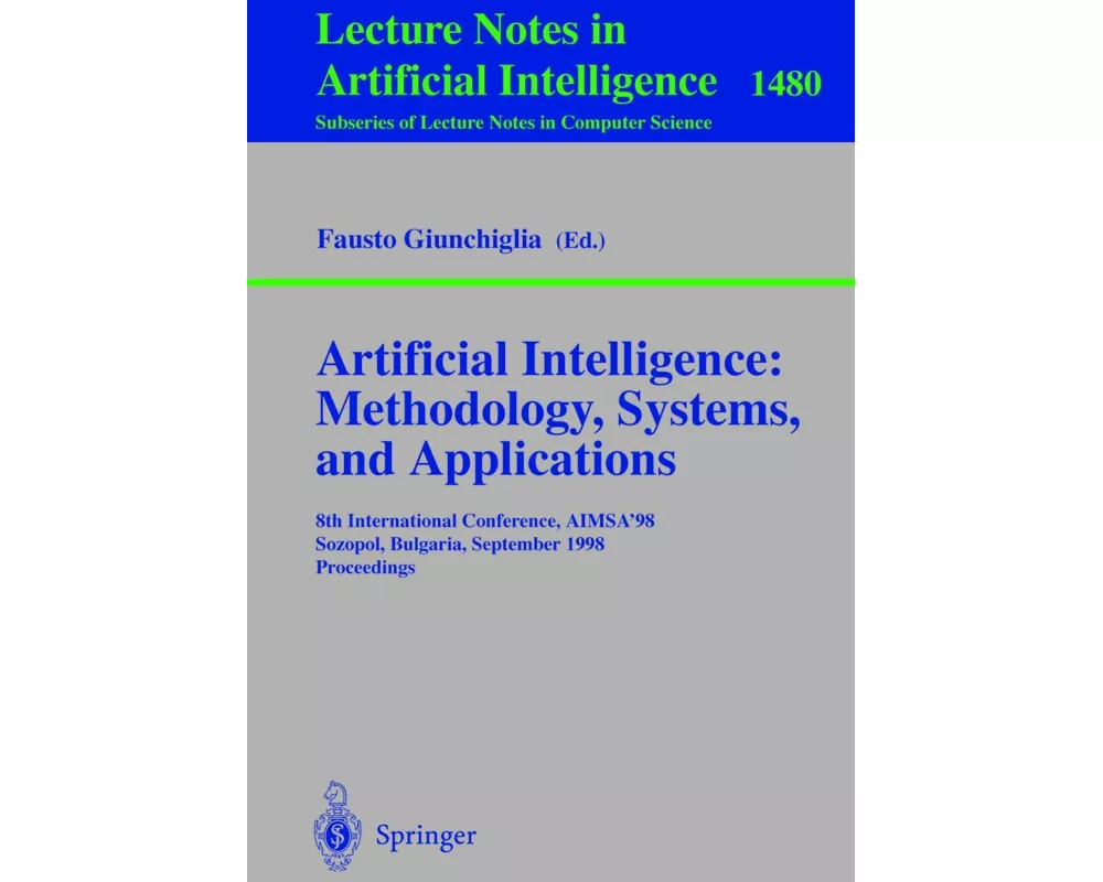 Artificial Intelligence: Methodology, Systems, and Applications