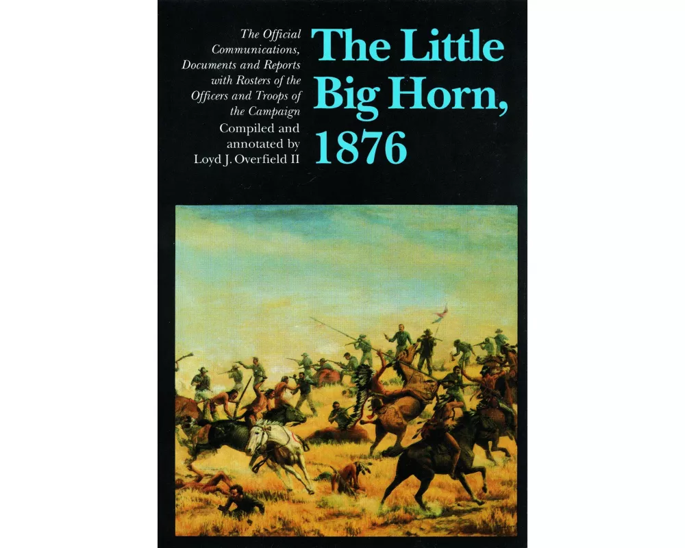 The Little Big Horn, 1876